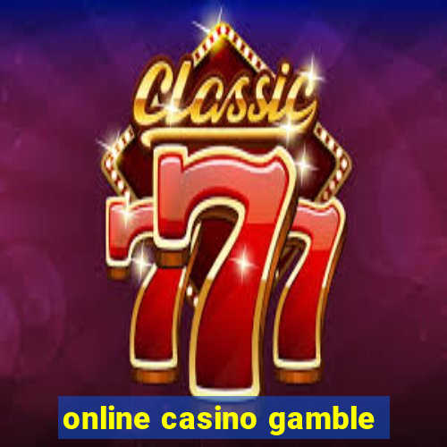 online casino gamble