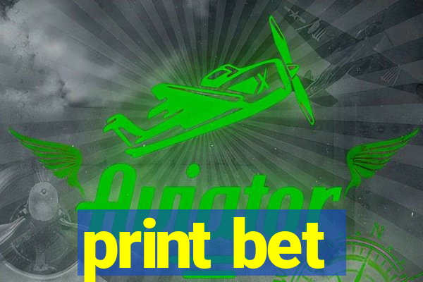 print bet