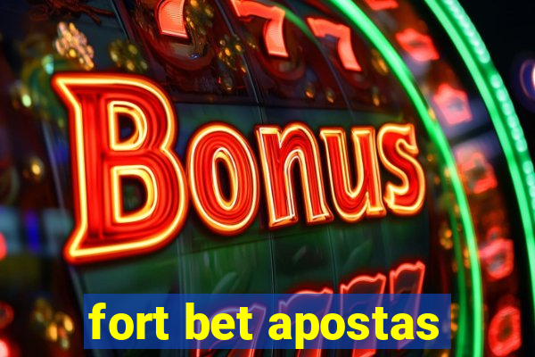 fort bet apostas