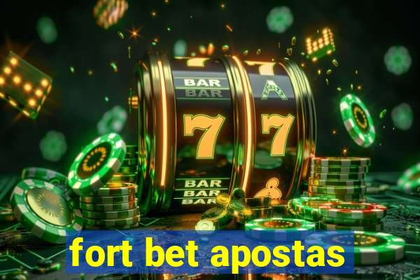 fort bet apostas