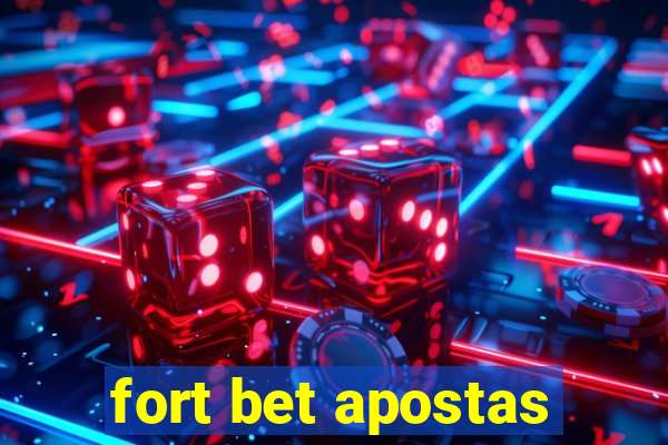 fort bet apostas