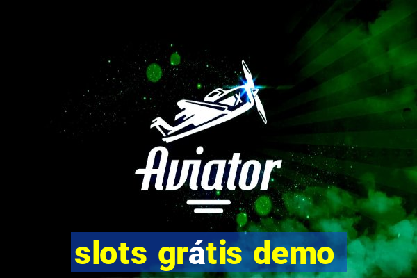 slots grátis demo