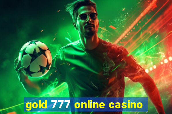 gold 777 online casino