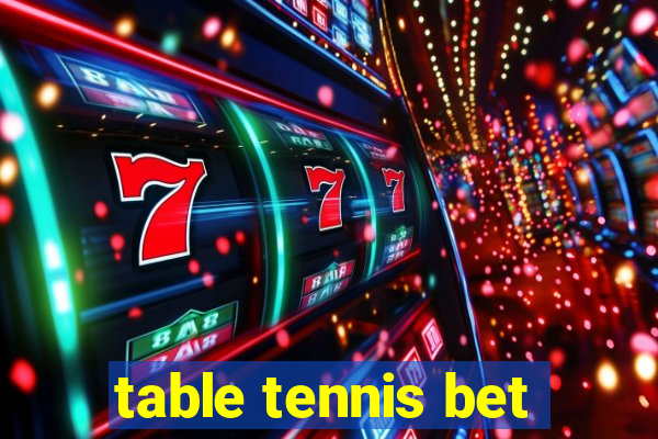 table tennis bet