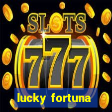 lucky fortuna