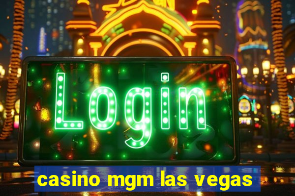 casino mgm las vegas