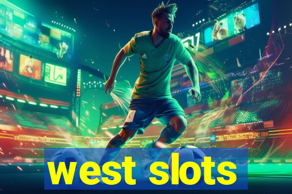 west slots