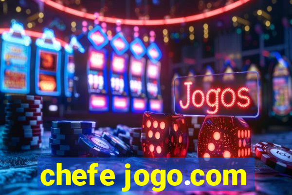 chefe jogo.com