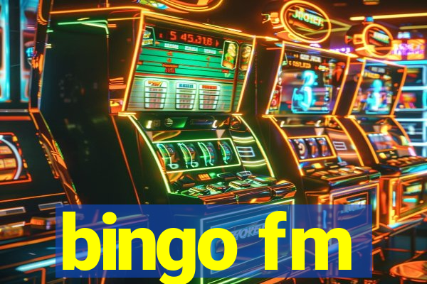 bingo fm