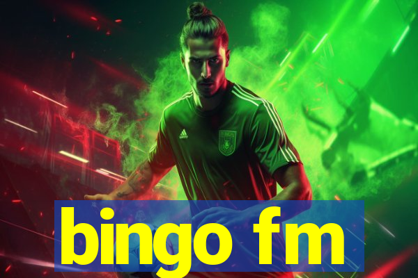 bingo fm