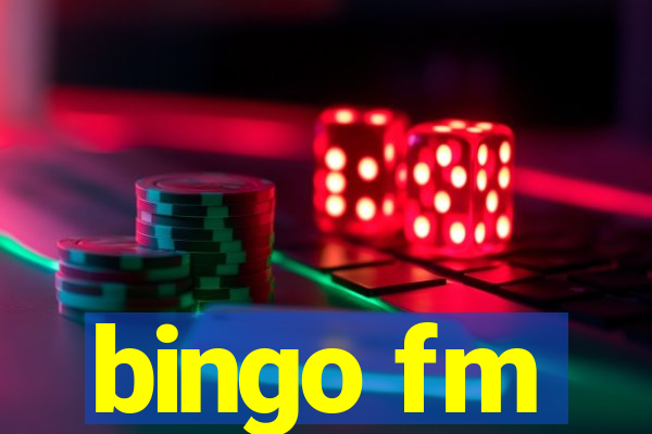 bingo fm