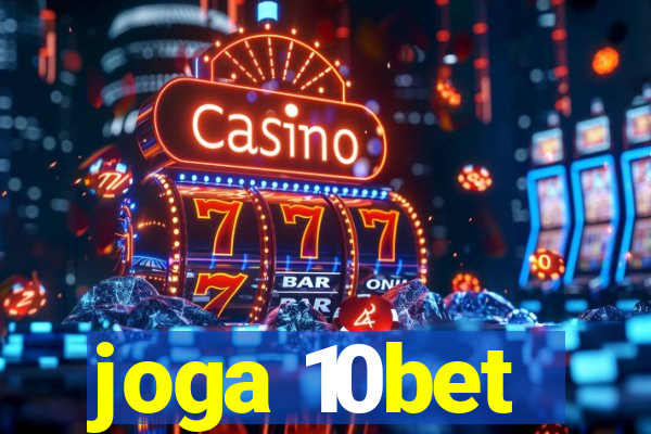 joga 10bet