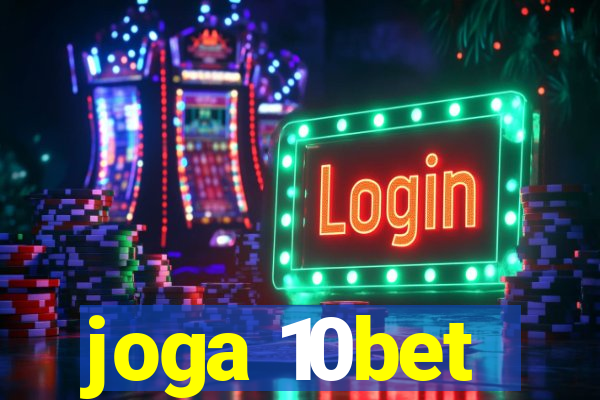 joga 10bet