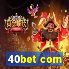 40bet com