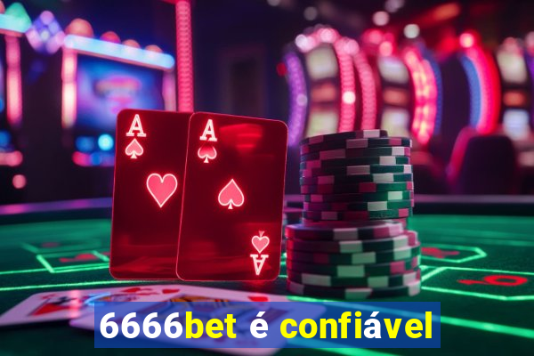 6666bet é confiável