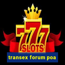 transex forum poa