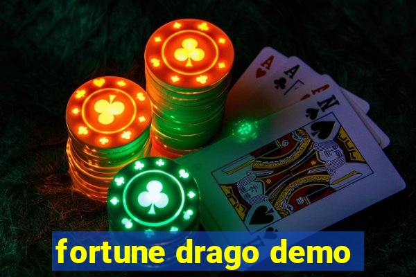 fortune drago demo