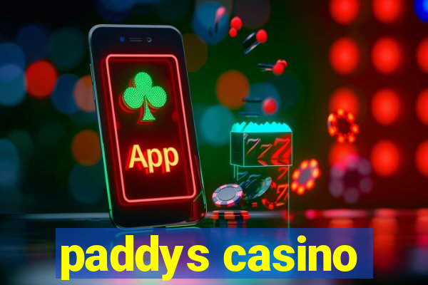 paddys casino