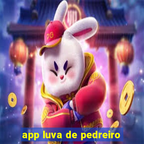 app luva de pedreiro