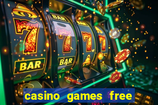 casino games free slots online