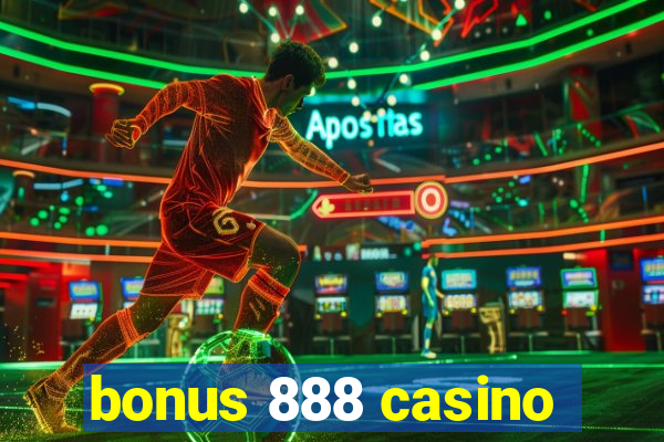 bonus 888 casino