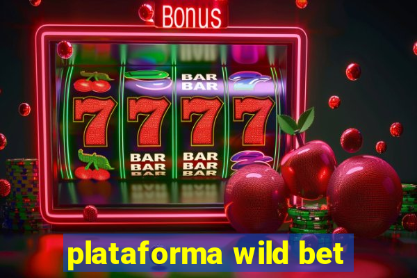 plataforma wild bet