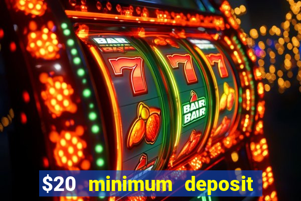 $20 minimum deposit casino australia