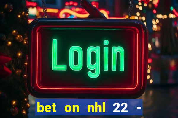 bet on nhl 22 - 23 l wynnbet