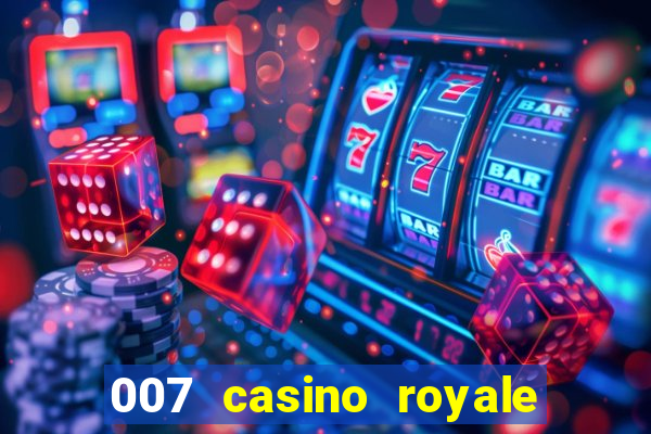 007 casino royale online legendado