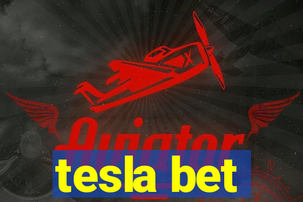 tesla bet