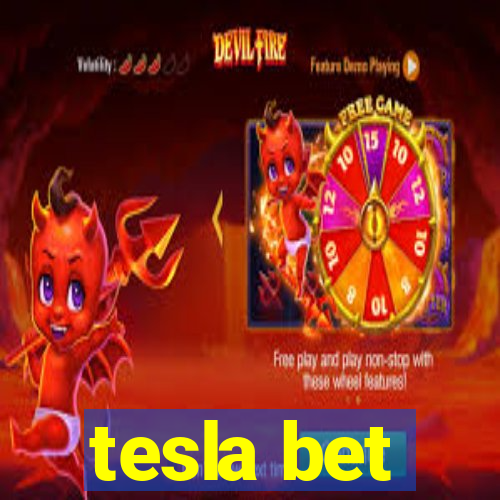 tesla bet