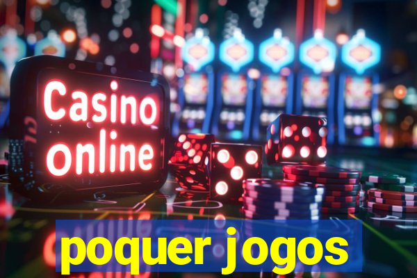 poquer jogos