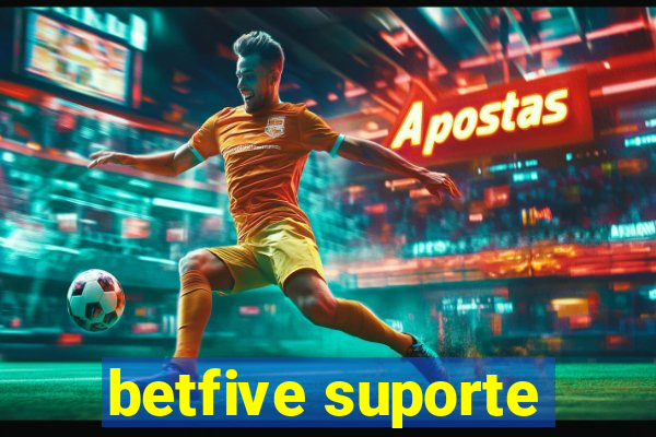 betfive suporte