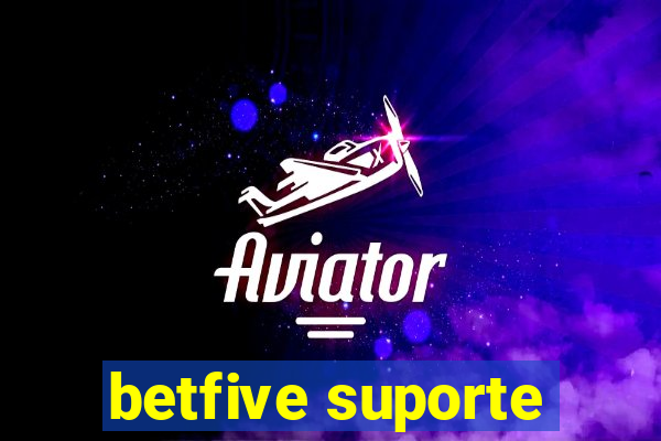 betfive suporte