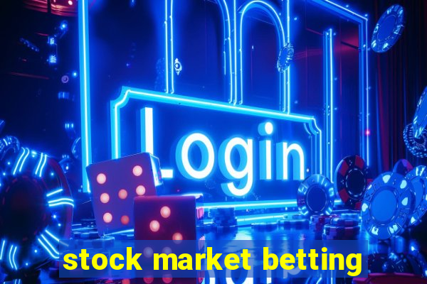 stock market betting