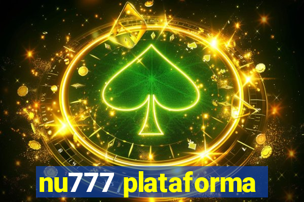 nu777 plataforma