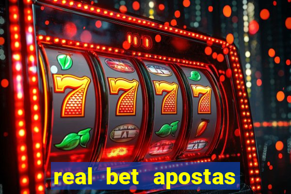 real bet apostas esportivas e jogos online