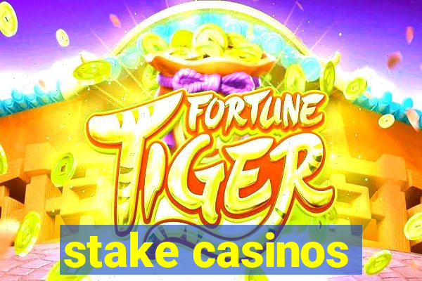 stake casinos