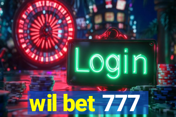 wil bet 777