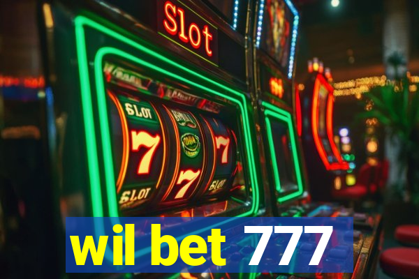 wil bet 777