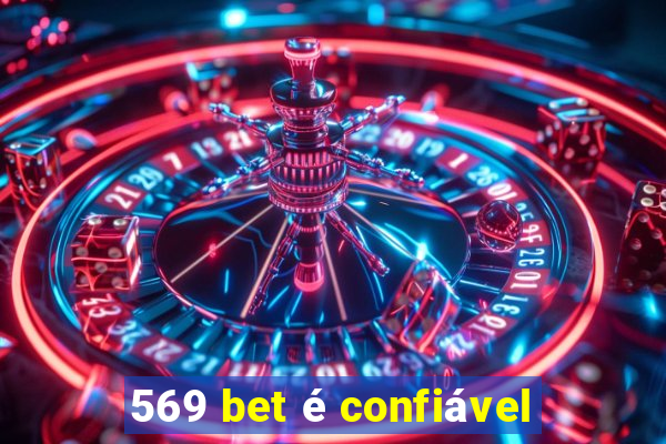 569 bet é confiável