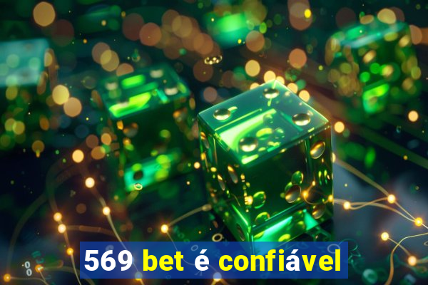 569 bet é confiável