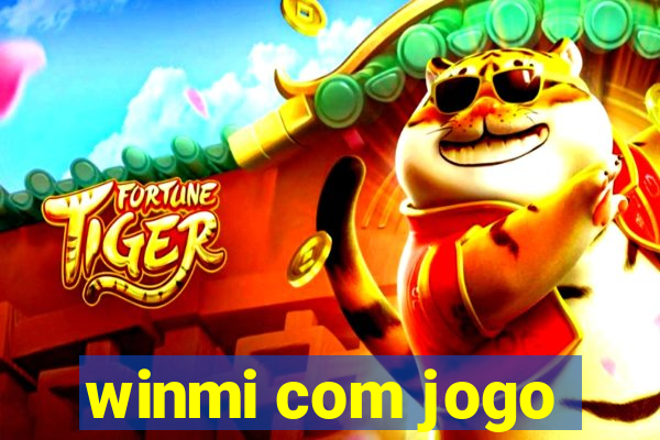 winmi com jogo