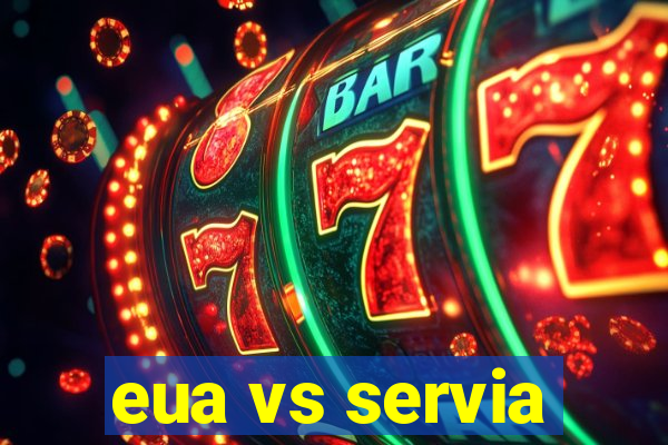 eua vs servia