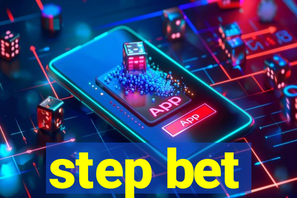 step bet