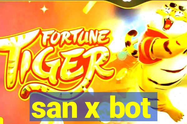 san x bot