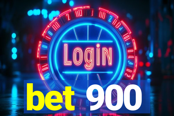 bet 900