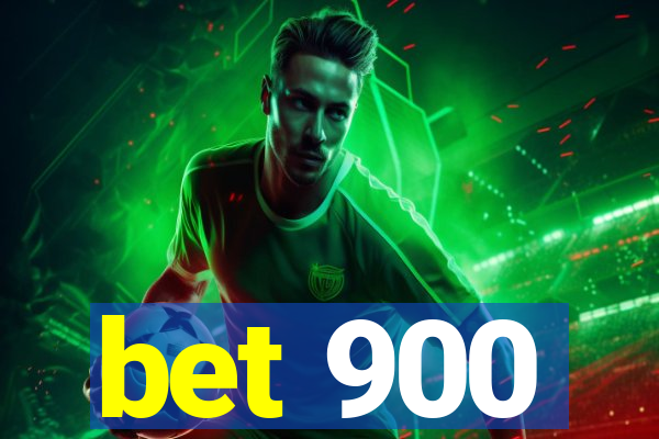 bet 900