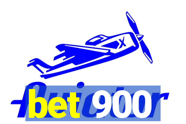 bet 900