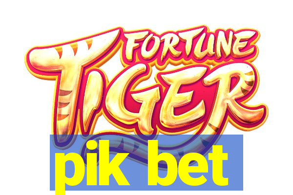 pik bet